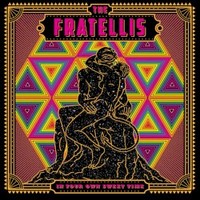 The Fratellis, In Your Own Sweet Time