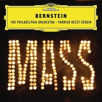The Philadelphia Orchestra & Yannick Nezet-Seguin, Bernstein: Mass