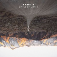 Lane 8, Little By Little