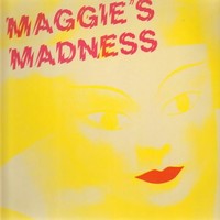 Maggie's Madness, Maggie's Madness
