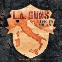 L.A. Guns, Made in Milan