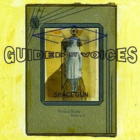 Guided by Voices, Space Gun