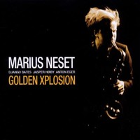 Marius Neset, Golden Xplosion