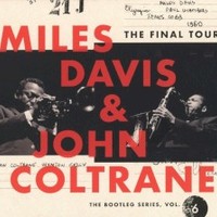 Miles Davis & John Coltrane, The Final Tour: The Bootleg Series, Vol. 6