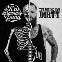 Kris Barras Band, The Divine and Dirty