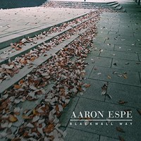 Aaron Espe, Blackwall Way