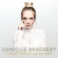 Danielle Bradbery, I Don't Believe We've Met