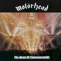 Motorhead, No Sleep 'Til Hammersmith