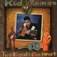 Kid Ramos, Two Hands One Heart