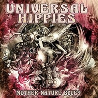 Universal Hippies, Mother Nature Blues