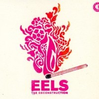 Eels, The Deconstruction
