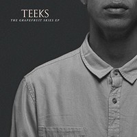 TEEKS, The Grapefruit Skies