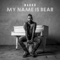 Nahko, My Name Is Bear