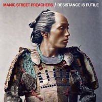 Manic Street Preachers, Resistance Is Futile