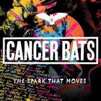 Cancer Bats, The Spark That Moves
