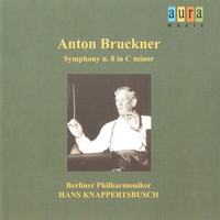 Hans Knappertsbusch, Berlin Philharmonic, Bruckner: Symphony No.8