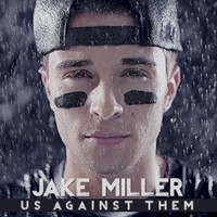 Jake Miller, Us Against Them