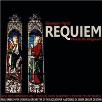 Choir and Orchestra of the Accademia Nazionale di Santa Cecilia, Verdi: Requiem