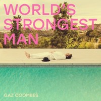 Gaz Coombes, World's Strongest Man