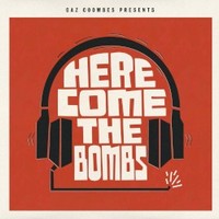 Gaz Coombes, Here Come The Bombs
