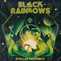 Black Rainbows, Stellar Prophecy