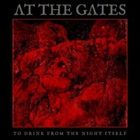 At the Gates, To Drink From The Night Itself