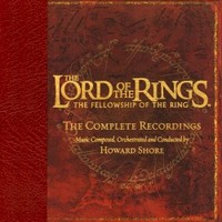 Howard Shore, The Lord of the Rings: The Fellowship of the Ring: The Complete Recordings