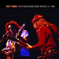 Hot Tuna, Live at New Orleans House Berkeley, CA 09/69