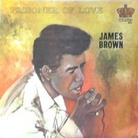 James Brown, Prisoner Of Love