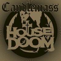Candlemass, House of Doom