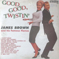 James Brown, Good, Good Twistin' With James Brown