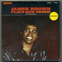 James Brown, James Brown Plays New Breed (The Boo-Ga-Loo)