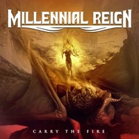 Millennial Reign, Carry the Fire