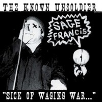 Sage Francis, The Known Unsoldier: "Sick of Waging War"