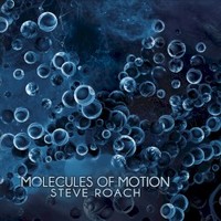 Steve Roach, Molecules of Motion