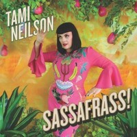 Tami Neilson, Sassafrass!