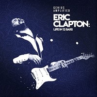Various Artists, Eric Clapton: Life In 12 Bars