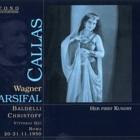 Maria Callas, Africo Baldelli, Boris Christoff, Vittorio Gui, Wagner: Parsifal (1950)