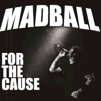Madball, For the Cause