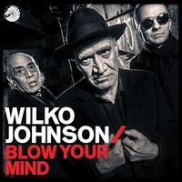 Wilko Johnson, Blow Your Mind