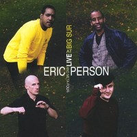 Eric Person & Meta-Four, Live At Big Sur