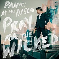 Panic! at the Disco, Pray For The Wicked