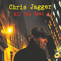 Chris Jagger, All The Best