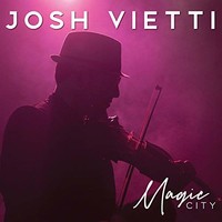Josh Vietti, Magic City