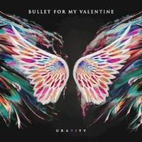 Bullet for My Valentine, Gravity
