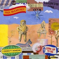Paul McCartney, I Don't Know / Come on to Me