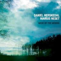 Daniel Herskedal & Marius Neset, Neck of the Woods