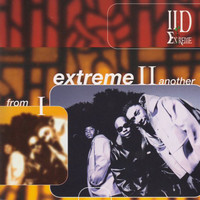 II D Extreme, From I Extreme II Another