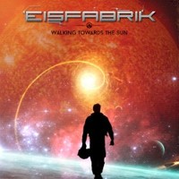 Eisfabrik, Walking Towards The Sun