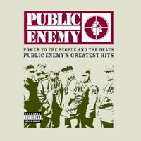 Public Enemy, Power To The People And The Beats: Public Enemy's Greatest Hits